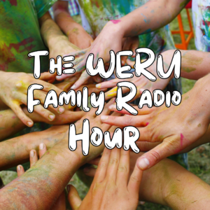 The WERU Family Hour